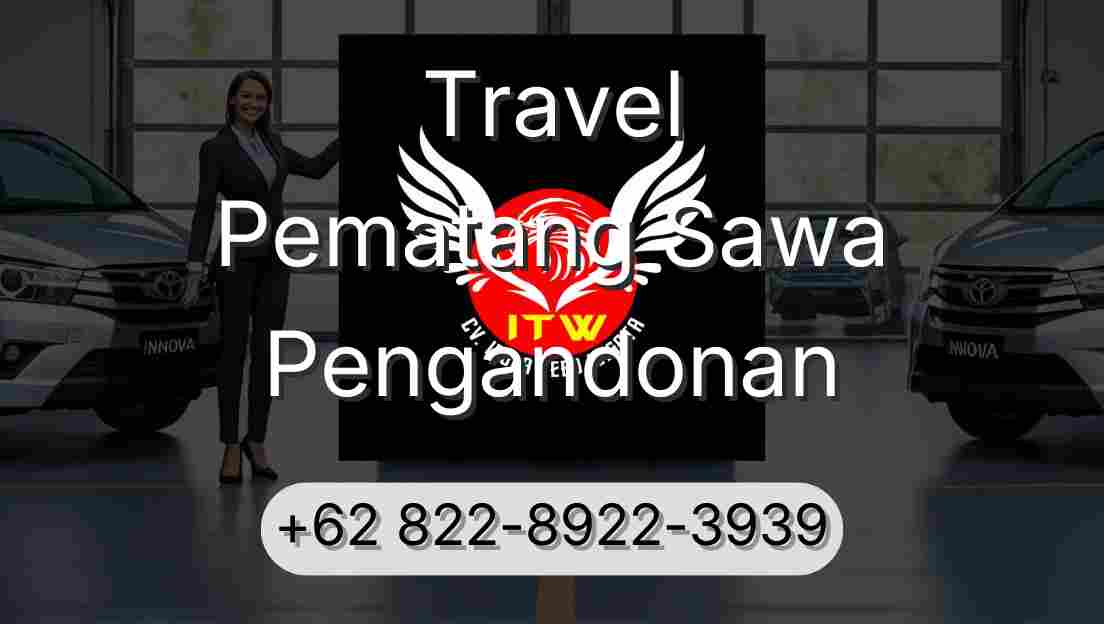 Travel Pematang Sawa Pengandonan