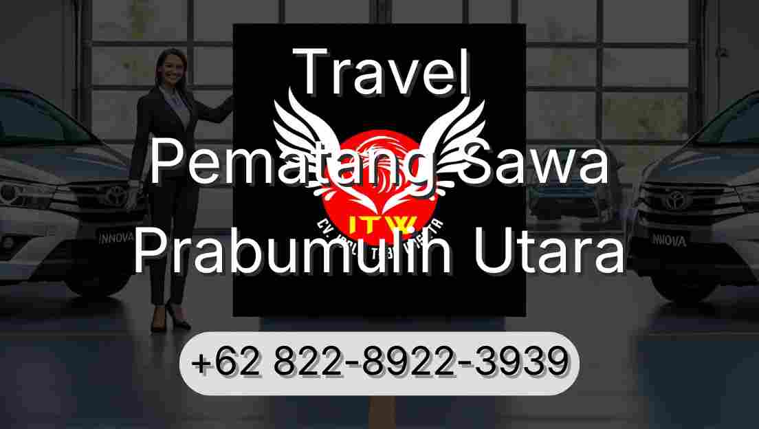 Travel Pematang Sawa Prabumulih Utara