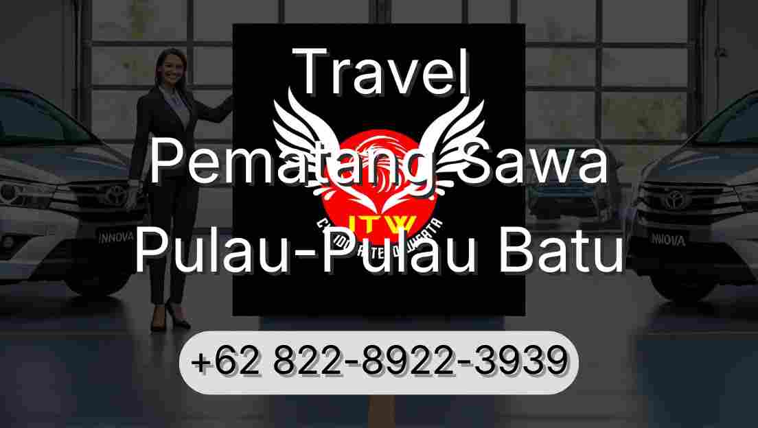 Travel Pematang Sawa Pulau-Pulau Batu