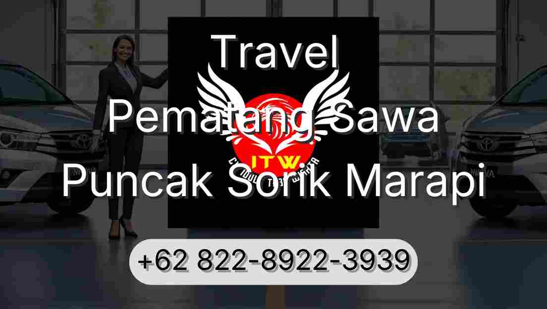 Travel Pematang Sawa Puncak Sorik Marapi