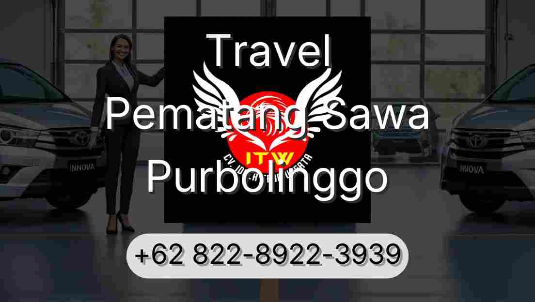 Travel Pematang Sawa Purbolinggo