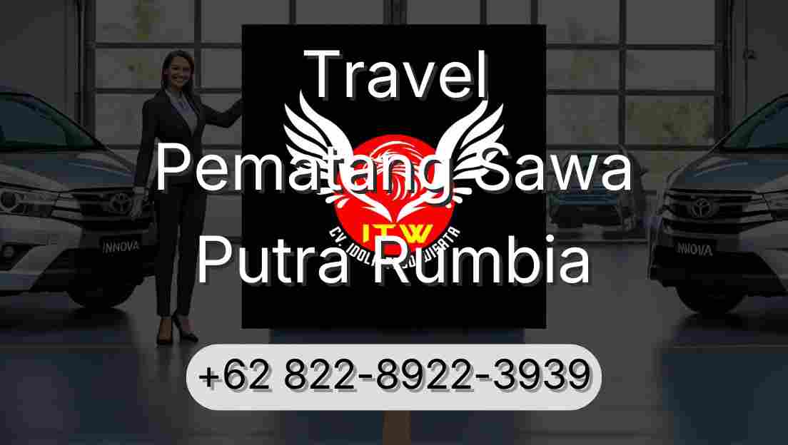 Travel Pematang Sawa Putra Rumbia