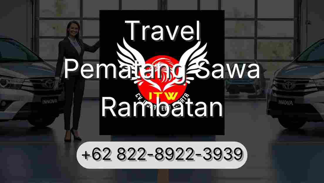 Travel Pematang Sawa Rambatan