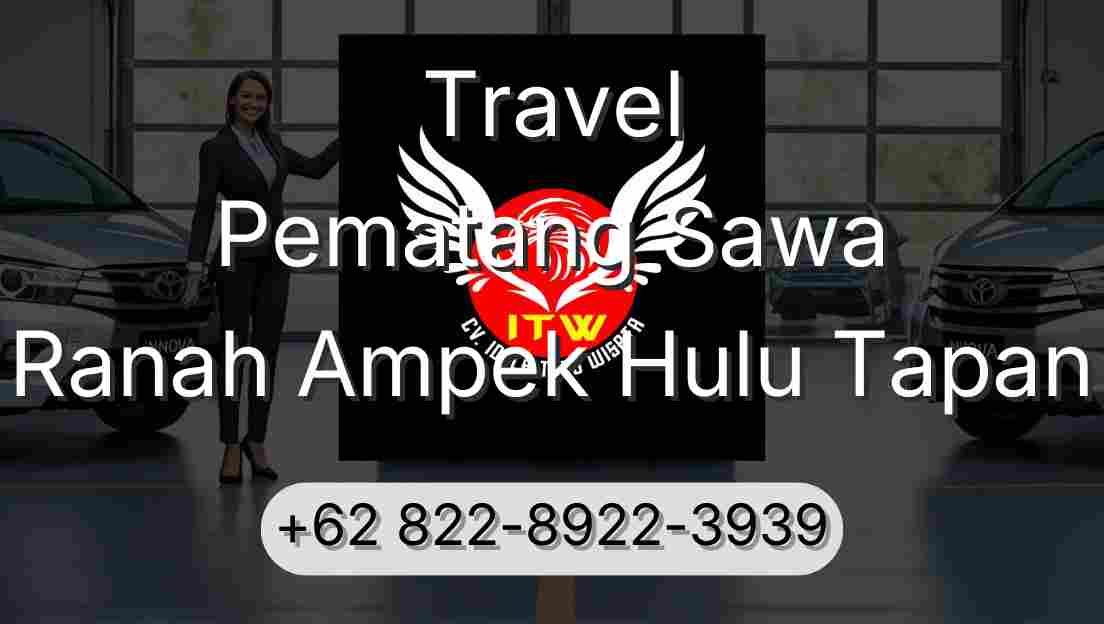 Travel Pematang Sawa Ranah Ampek Hulu Tapan