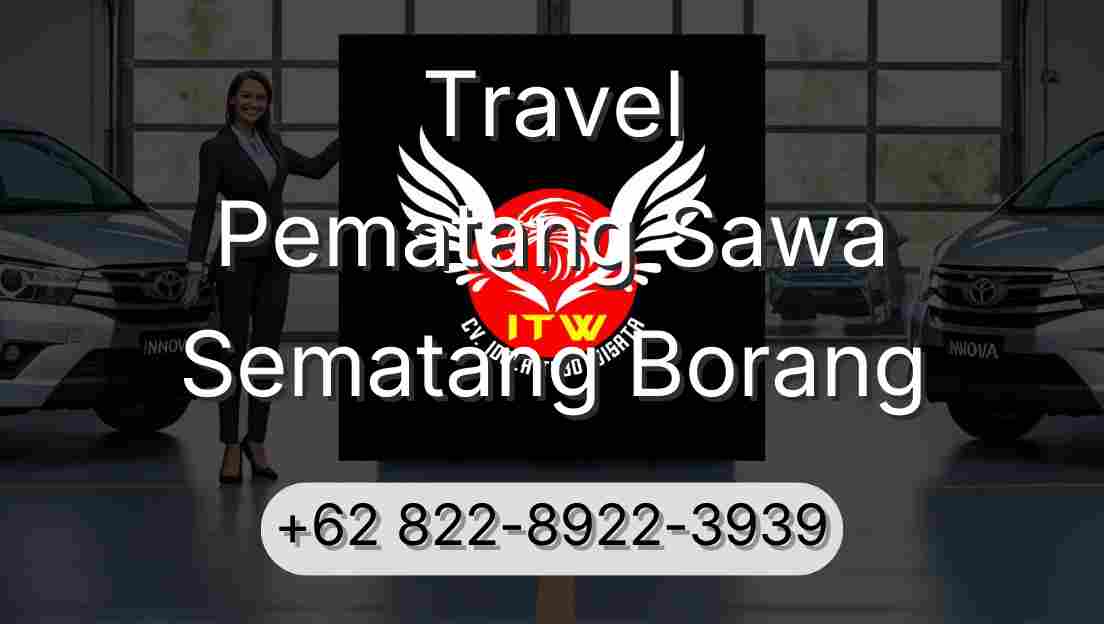 Travel Pematang Sawa Sematang Borang