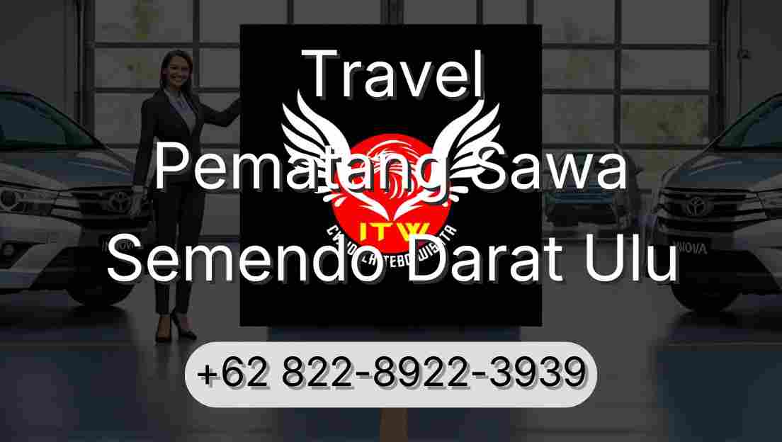 Travel Pematang Sawa Semendo Darat Ulu