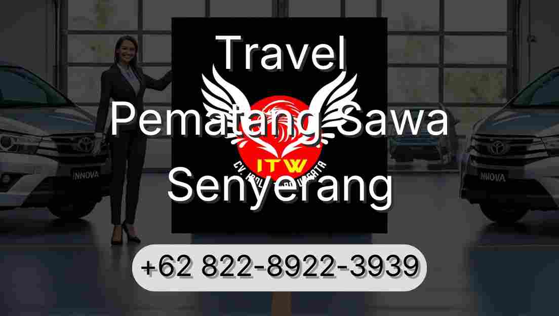 Travel Pematang Sawa Senyerang