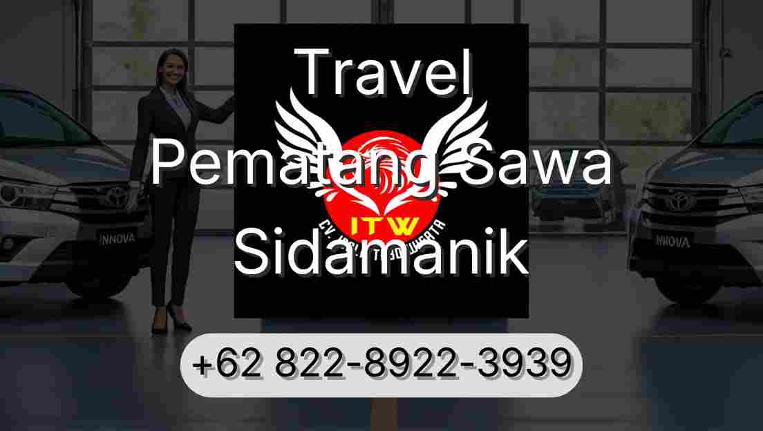 Travel Pematang Sawa Sidamanik