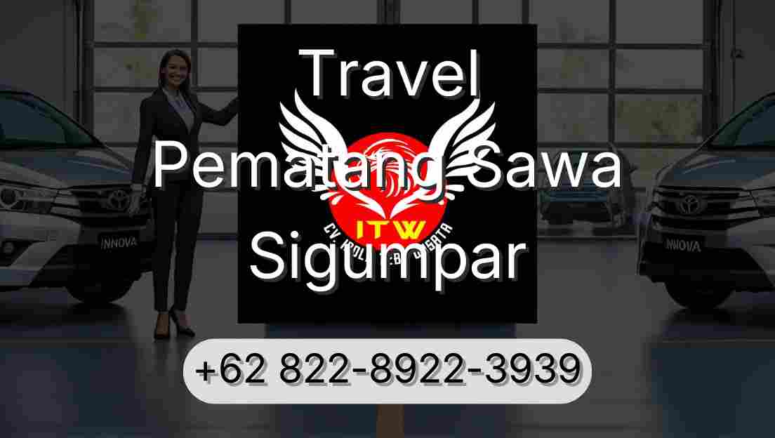 Travel Pematang Sawa Sigumpar