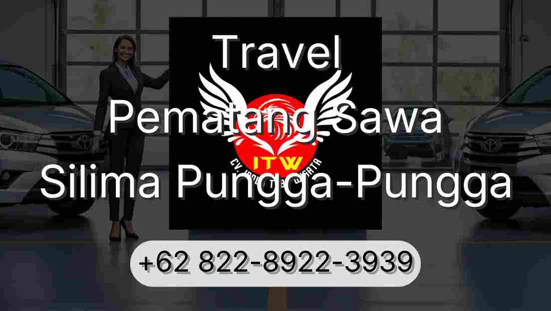 Travel Pematang Sawa Silima Pungga-Pungga
