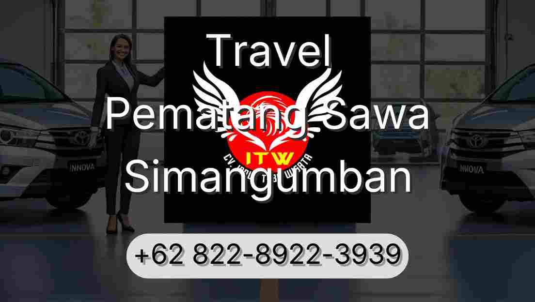 Travel Pematang Sawa Simangumban