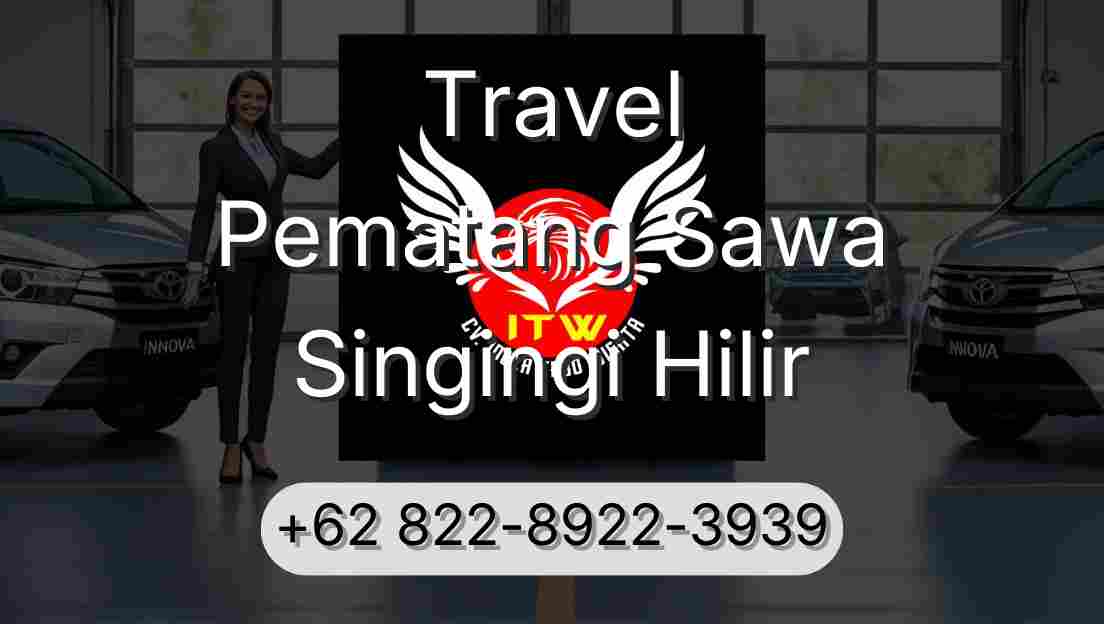 Travel Pematang Sawa Singingi Hilir