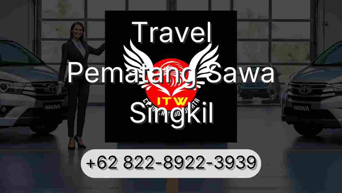 Travel Pematang Sawa Singkil