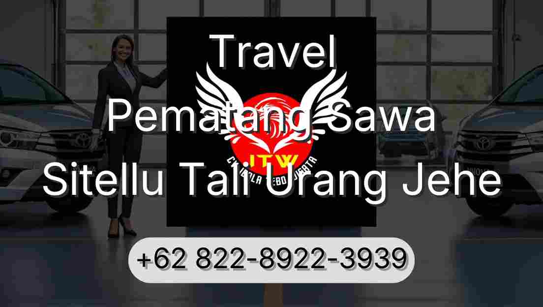 Travel Pematang Sawa Sitellu Tali Urang Jehe