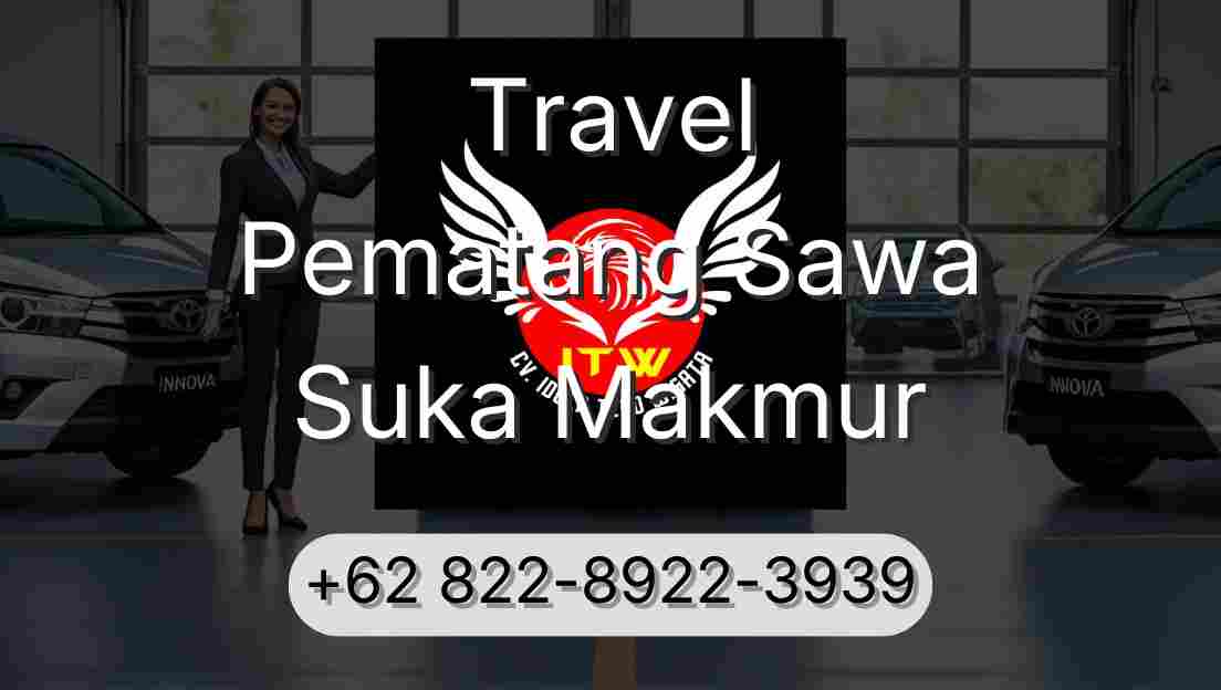 Travel Pematang Sawa Suka Makmur