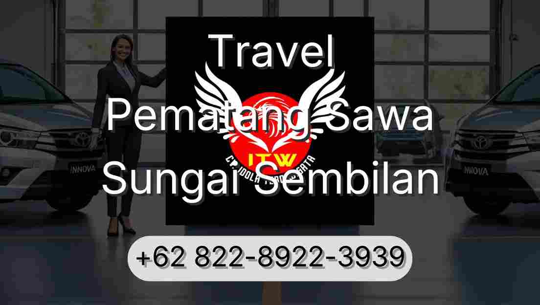 Travel Pematang Sawa Sungai Sembilan
