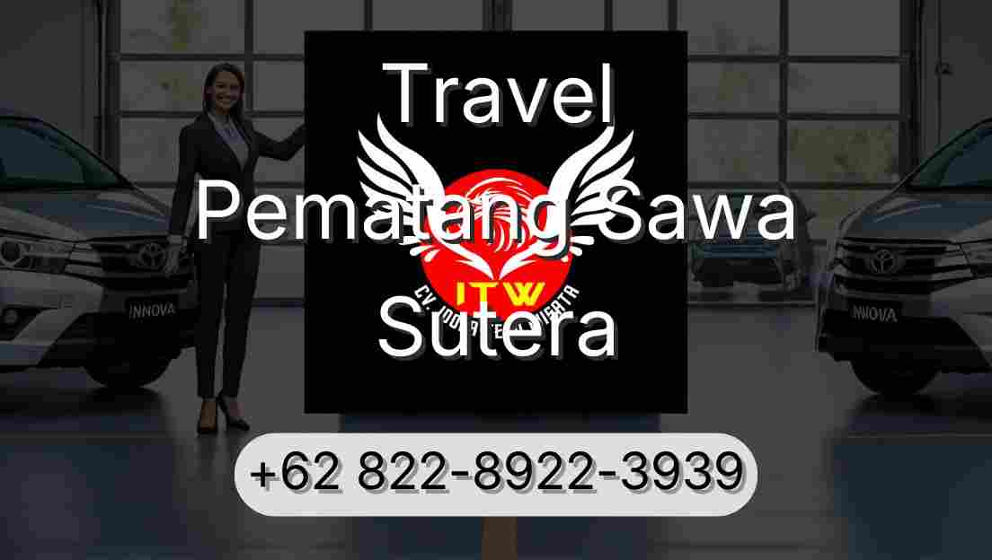 Travel Pematang Sawa Sutera