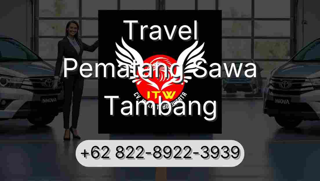 Travel Pematang Sawa Tambang