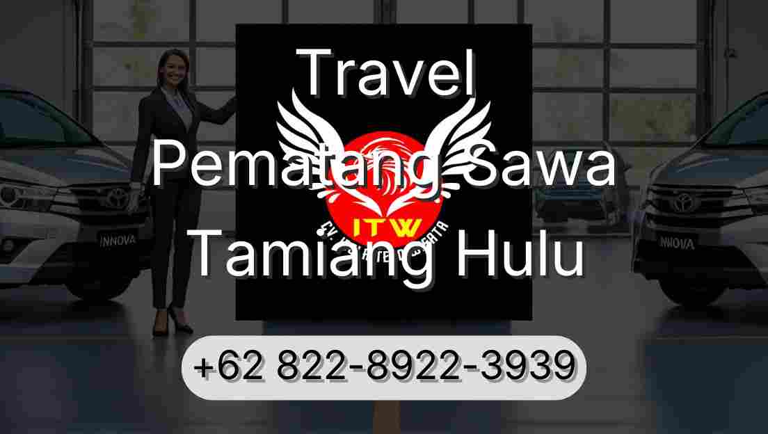 Travel Pematang Sawa Tamiang Hulu