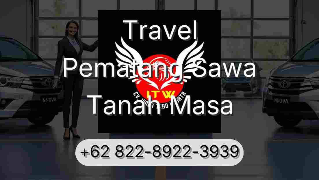 Travel Pematang Sawa Tanah Masa