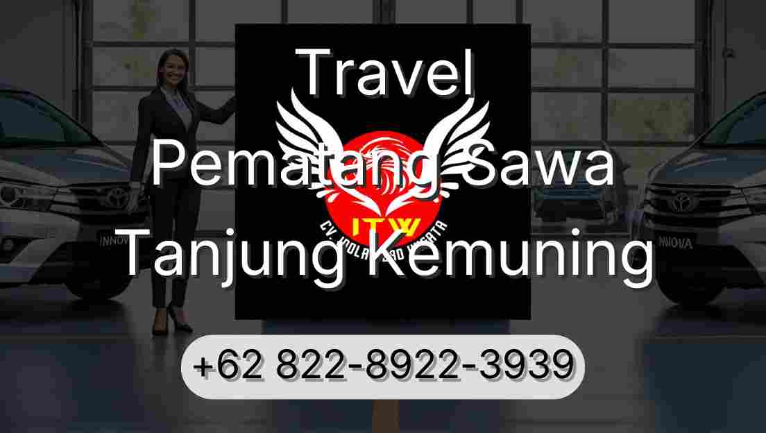 Travel Pematang Sawa Tanjung Kemuning