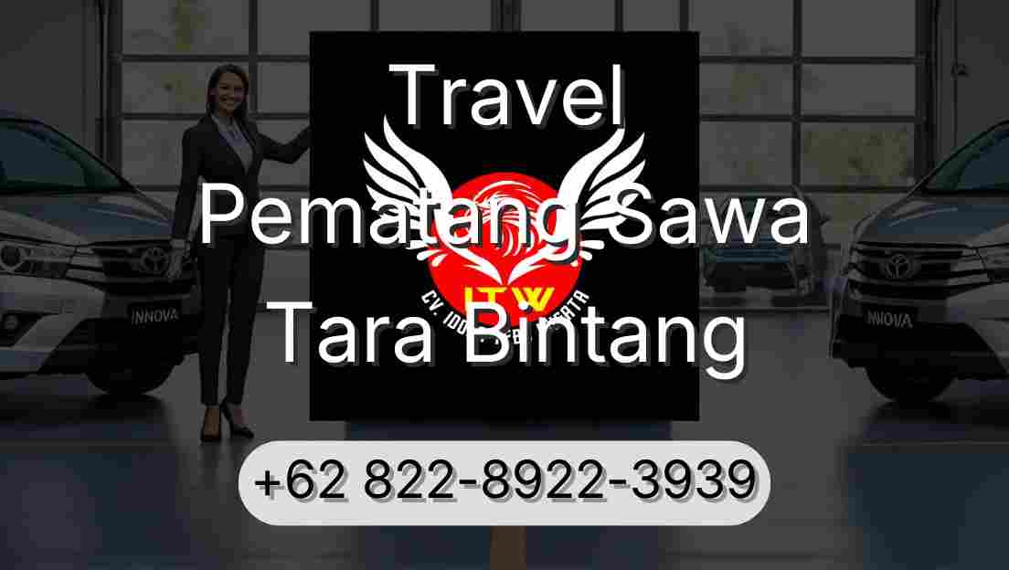 Travel Pematang Sawa Tara Bintang