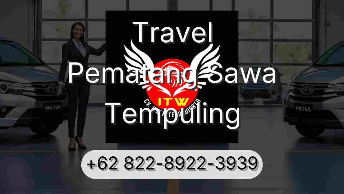 Travel Pematang Sawa Tempuling