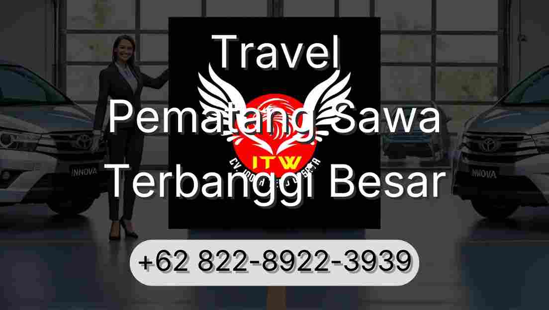 Travel Pematang Sawa Terbanggi Besar