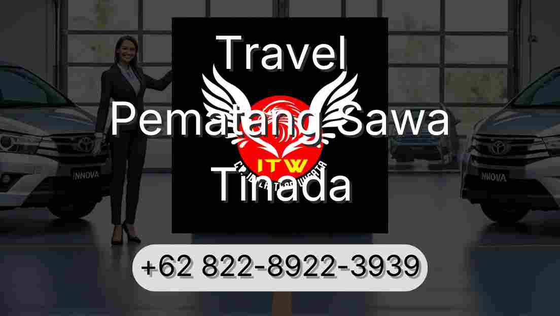 Travel Pematang Sawa Tinada