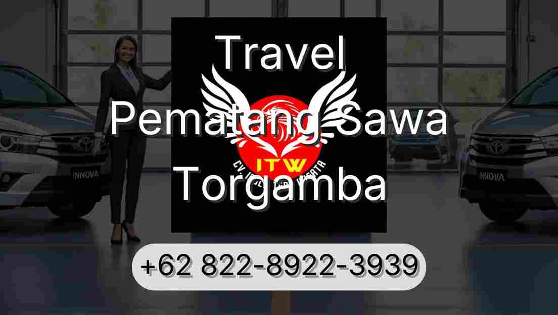 Travel Pematang Sawa Torgamba