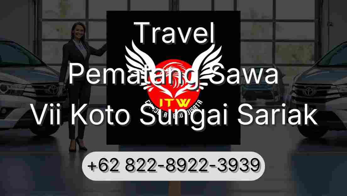 Travel Pematang Sawa Vii Koto Sungai Sariak