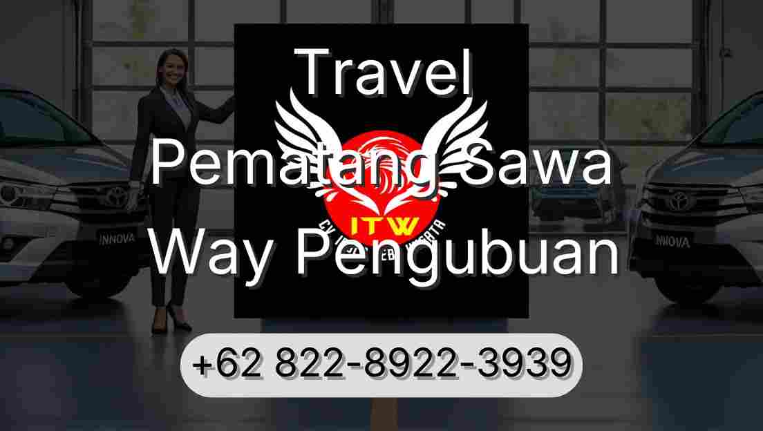 Travel Pematang Sawa Way Pengubuan