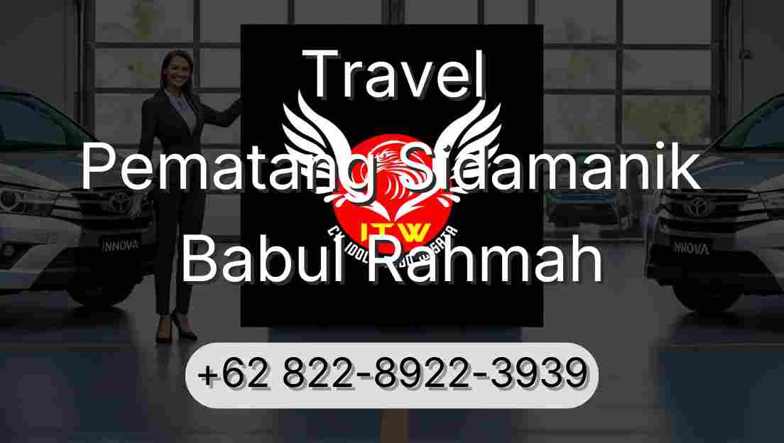 Travel Pematang Sidamanik Babul Rahmah