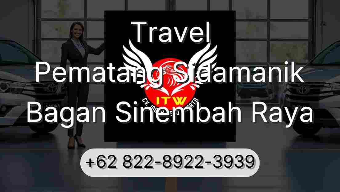 Travel Pematang Sidamanik Bagan Sinembah Raya