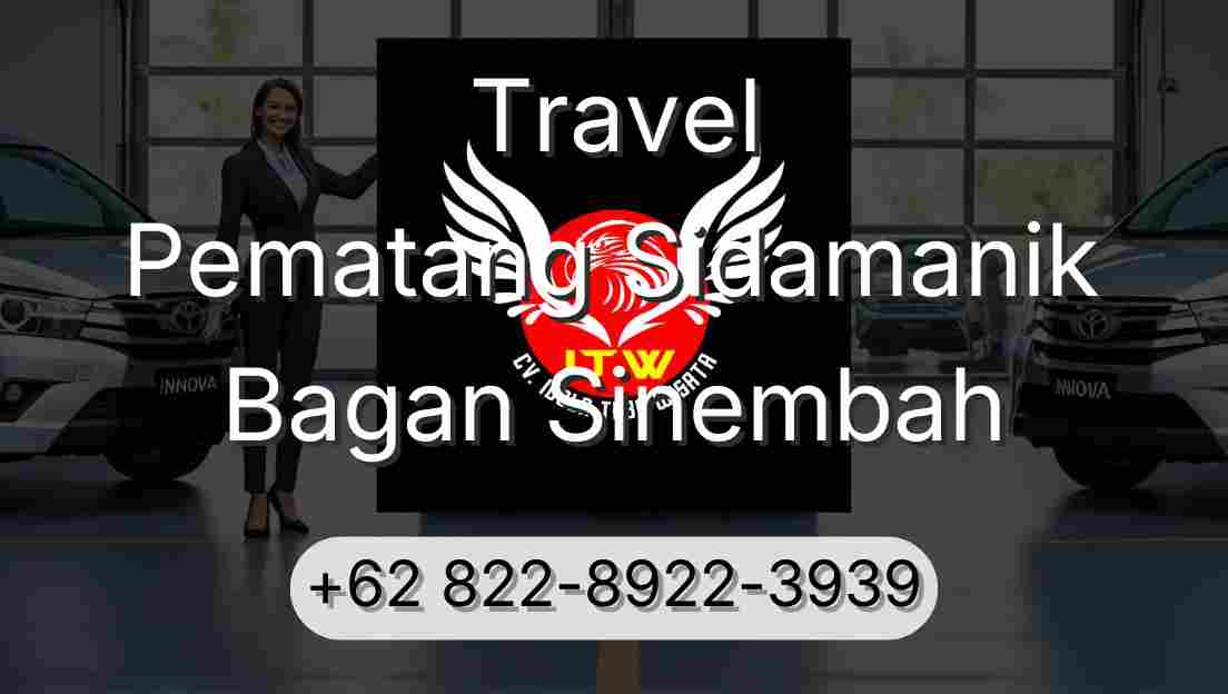Travel Pematang Sidamanik Bagan Sinembah