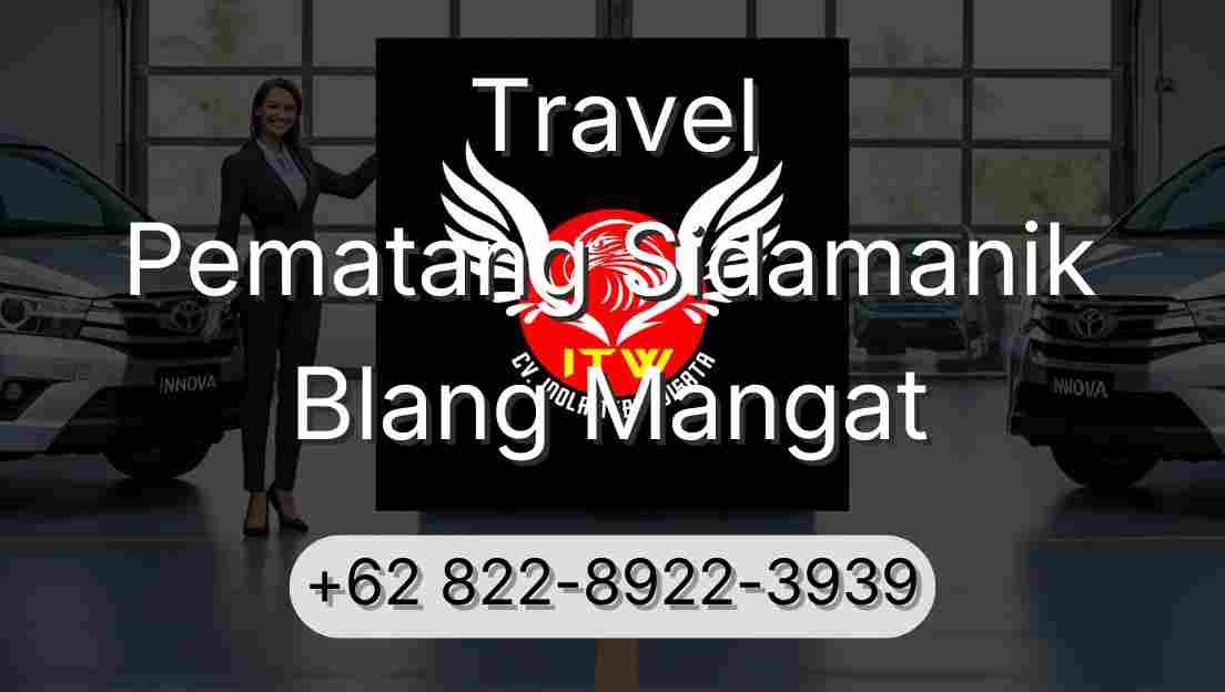Travel Pematang Sidamanik Blang Mangat