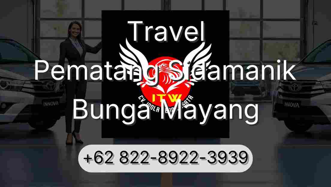 Travel Pematang Sidamanik Bunga Mayang