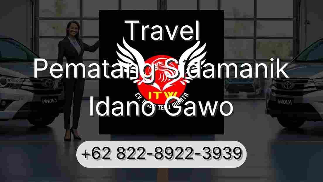 Travel Pematang Sidamanik Idano Gawo