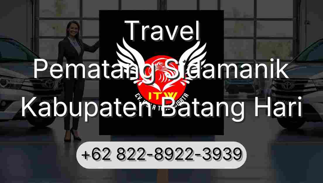 Travel Pematang Sidamanik Kabupaten Batang Hari