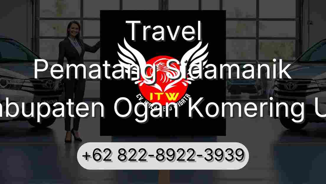 Travel Pematang Sidamanik Kabupaten Ogan Komering Ulu