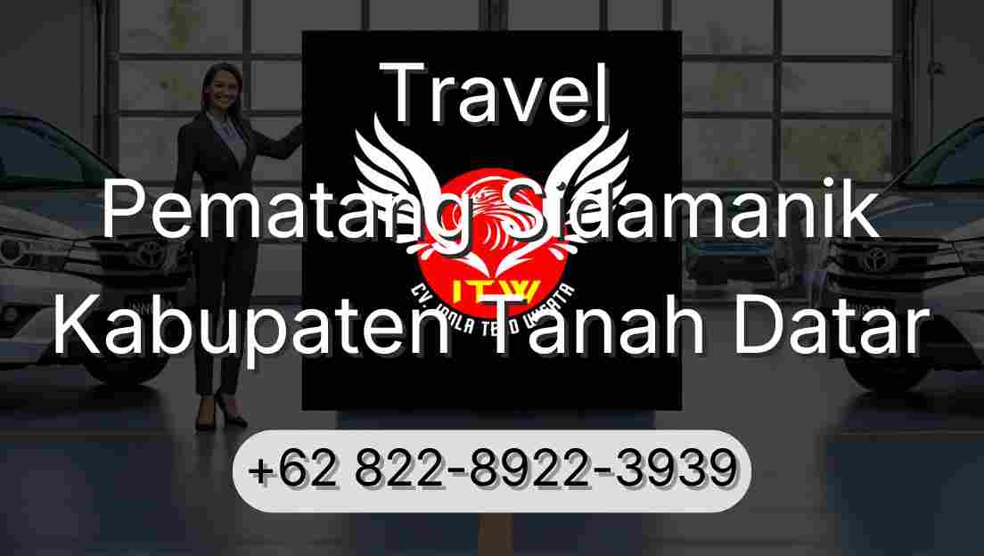 Travel Pematang Sidamanik Kabupaten Tanah Datar