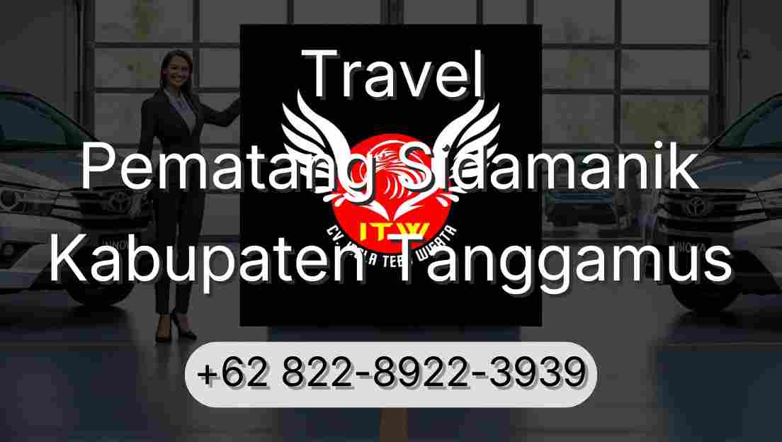 Travel Pematang Sidamanik Kabupaten Tanggamus