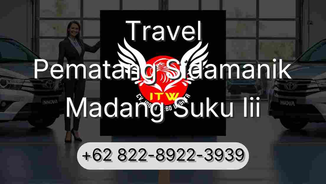 Travel Pematang Sidamanik Madang Suku Iii