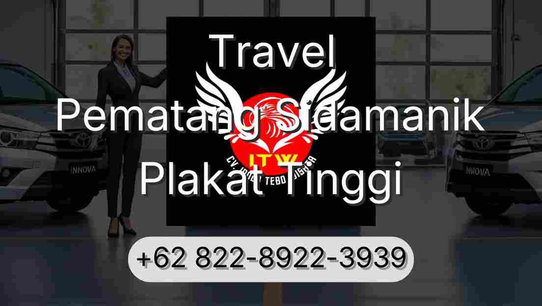 Travel Pematang Sidamanik Plakat Tinggi