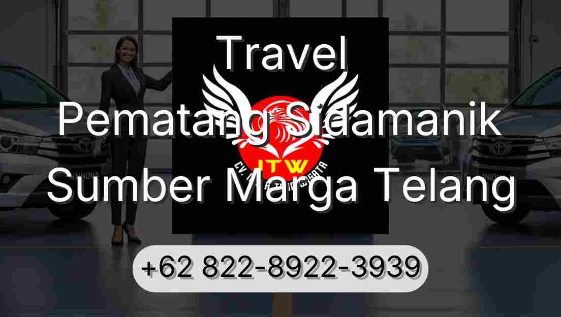 Travel Pematang Sidamanik Sumber Marga Telang