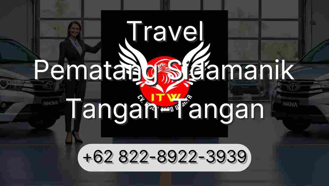 Travel Pematang Sidamanik Tangan-Tangan
