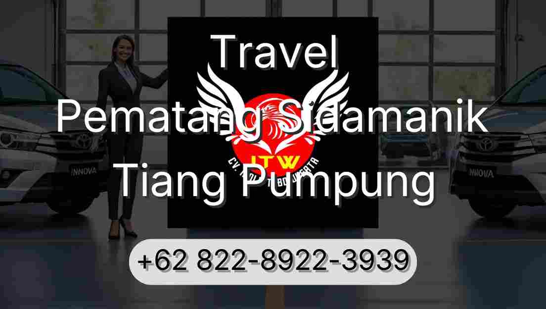 Travel Pematang Sidamanik Tiang Pumpung