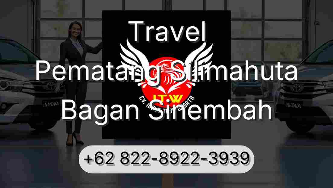 Travel Pematang Silimahuta Bagan Sinembah