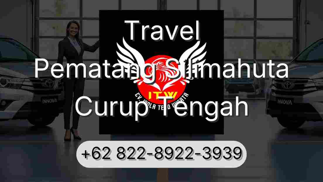 Travel Pematang Silimahuta Curup Tengah