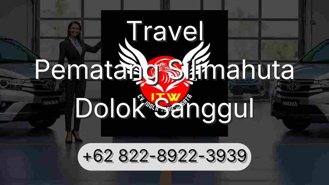 Travel Pematang Silimahuta Dolok Sanggul